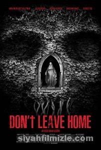 Don’t Leave Home (2018) Filmi Türkçe izle