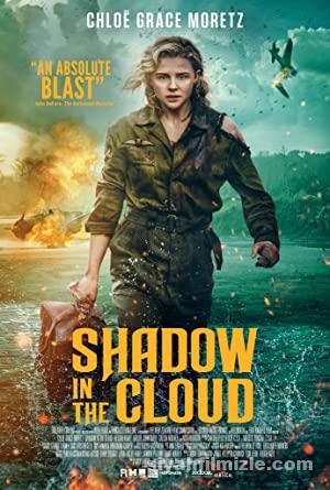 Buluttaki Golge Shadow in the Cloud 2020 izle
