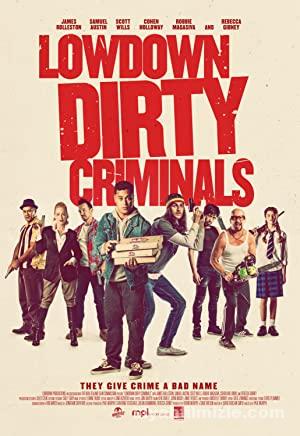 Adi Kirli Suclular 8211 Lowdown Dirty Criminals 2020 izle