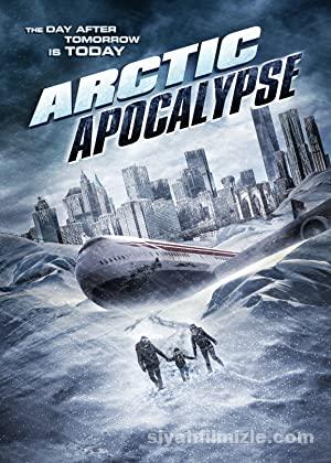Kutupta Felaket Arctic Apocalypse 2019 izle