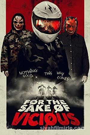 For the Sake of Vicious 2020 Turkce Altyazili izle