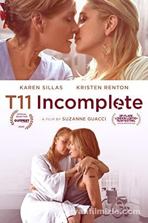 T11 Incomplete 2020 Turkce Altyazili izle