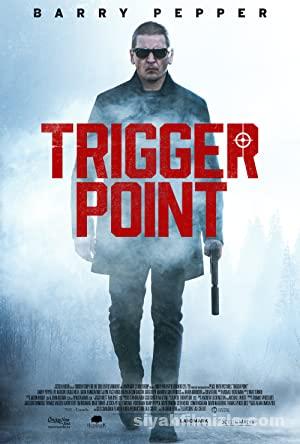 Trigger Point 2021 Turkce Altyazili izle
