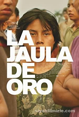 Altin Kafes La jaula de oro 2013 izle