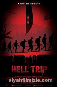 Hell Trip 2018 Filmi Türkçe Dublaj Altyazılı Full izle