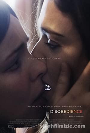Itaatsizlik Disobedience 2017 izle