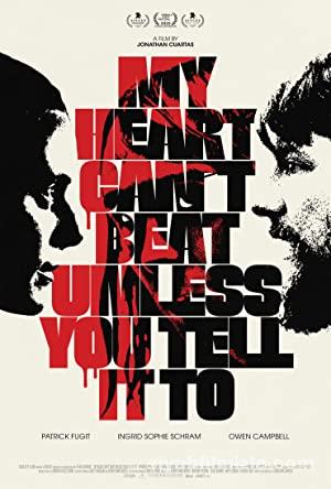 My Heart Cant Beat Unless You Tell It To 2020 izle