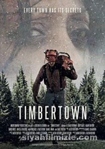Timbertown (2019) Türkçe Altyazılı izle