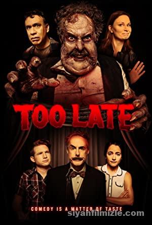 Too Late 2021 Turkce Altyazili izle
