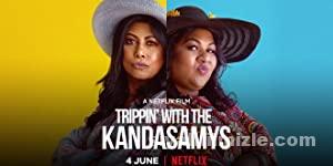 Trippin8217 with the Kandasamys 2021 izle