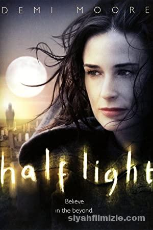 Alacakaranlik izle Half Light izle 2006