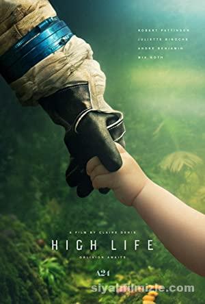 High Life 2018 Turkce DublajAltyazili izle
