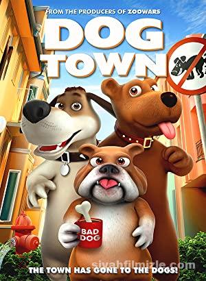 Kahraman Kopekler Geliyor Dog Town 2021 izle