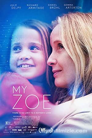 Kizim Zoe My Zoe 2019 izle