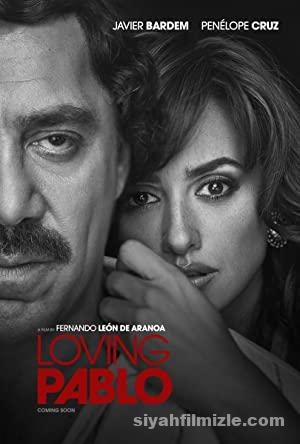Pablo Escobari Sevmek Loving Pablo 2017 izle