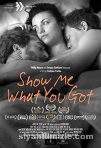 Show Me What You Got 2019 Filmi Türkçe Altyazılı izle