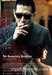 The Gangsters Daughter 2017 Filmi Türkçe Altyazılı Full izle