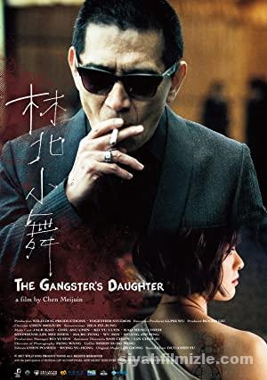 The Gangsters Daughter 2017 Turkce Altyazili izle