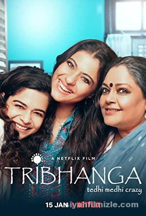Tribhanga Carpik ve Cilgin Tribhanga 2021 izle
