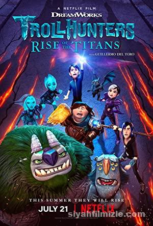 Trol Avcilari Titanlar Yukseliyor izle 2021 Full HD