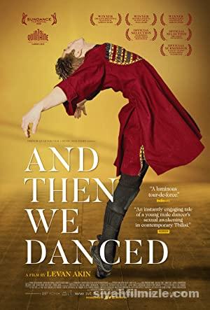 Ve Sonra Dans Ettik izle And Then We Danced izle 2019