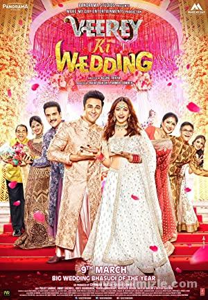 Veerey Ki Wedding 2018 Turkce Altyazili izle
