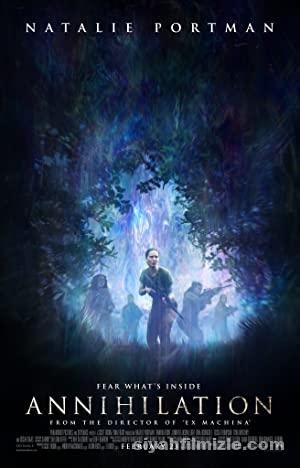 Yok Olus Annihilation 2018 izle