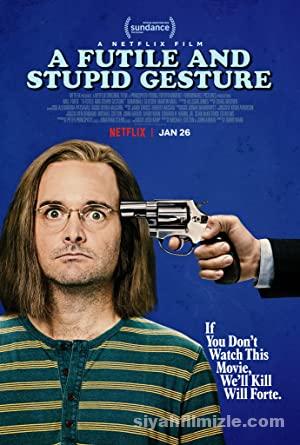 A Futile and Stupid Gesture 2018 A Futile and Stupid Gesture