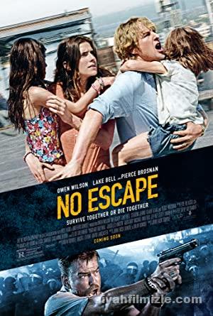 Kaçış Yok 2015 Filmi Türkçe Dublaj Altyazılı Full izle
