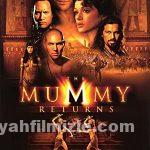 Mumya Geri Dönüyor 2001 Filmi Türkçe Dublaj Full izle