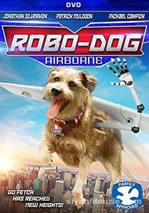 Robot Kopek Robo Dog Airborne 2017 Filmi Full izle