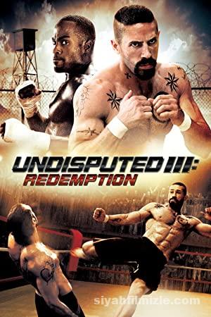 Yenilmez 3 Undisputed 3 Redemption 2010 full 720p izle
