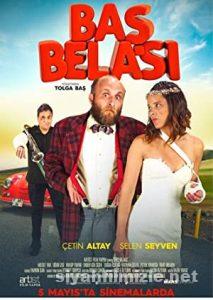 Baş Belası 2017 Yerli Filmi Full Sansürsüz izle