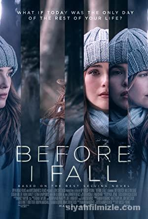 Ben Olmeden Once Before I Fall 2017 Filmi Full HD izle