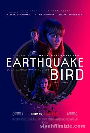 Deprem Kusu Earthquake Bird 2019 Filmi Full izle