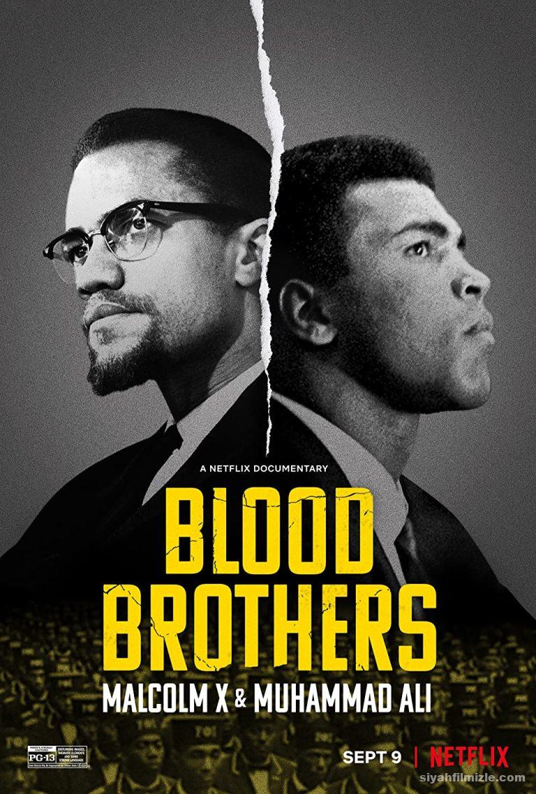Kan Kardesler Malcolm X ve Muhammed Ali 2021 Filmi izle