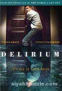 Sayıklama (Delirium) 2018 Filmi Türkçe Dublaj Altyazılı izle