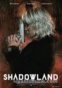 Shadowland 2021 Filmi Türkçe Dublaj Altyazılı Full izle