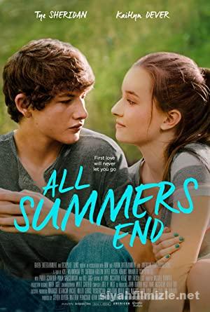 Tum Yazlar Biter All Summers End 2017 Filmi Full izle