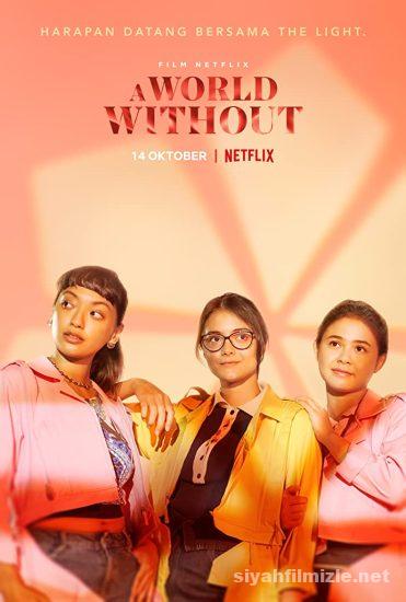 Asksiz Dunya A World Without 2021 Turkce Dublaj Full izle