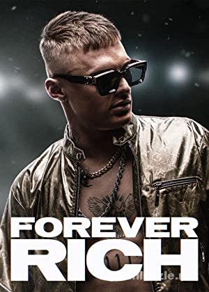 Forever Rich 2021 Filmi Full izle
