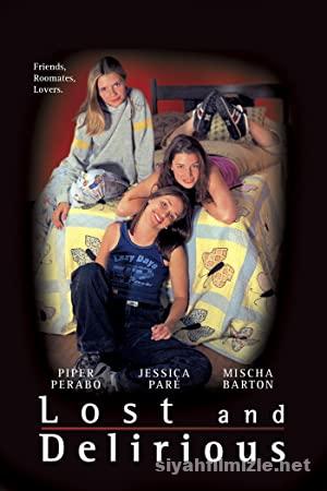 Kayip ve Cilgin Lost and Delirious 2001 Filmi Full izle