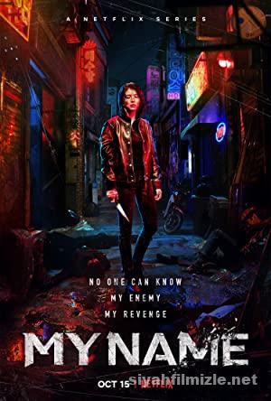 My Name 1.Sezon izle 2021 Turkce Dublaj Full izle