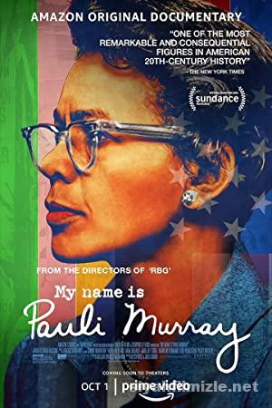 My Name Is Pauli Murray 2021 1080p Filmi Full izle