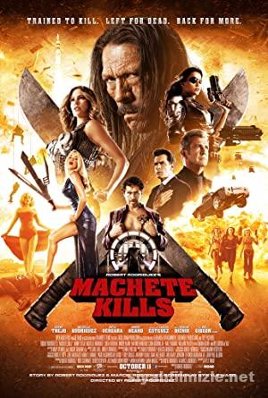 Ustura Donuyor Machete Kills 2013 Filmi Full izle