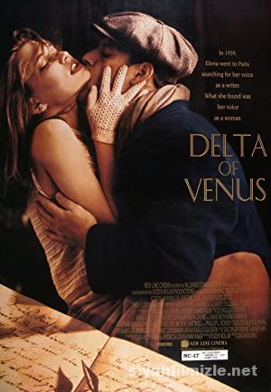 Venus Deltasi Delta of Venus 1995 Filmi Turkce Altyazili izle