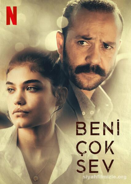 Beni Cok Sev 2021 Yerli Filmi Full Sansursuz izle