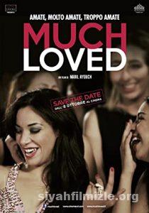 Çok Sevilenler (Much Loved) 2015 Filmi Türkçe Altyazılı izle