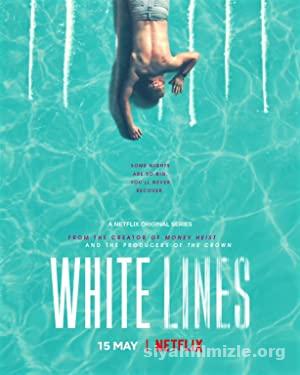 White Lines 1. sezon izle 2020 Full Turkce Altyazili izle