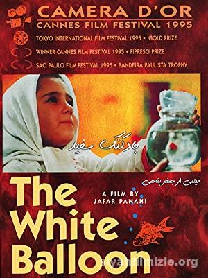 Beyaz Balon The White Baloon 1995 Filmi Turkce Altyazili izle